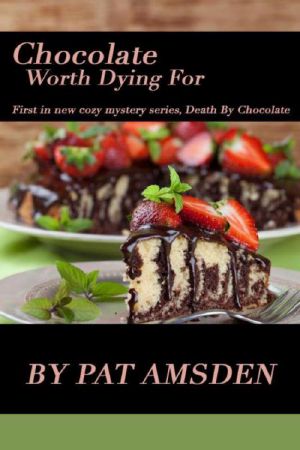 [Death by Chocolate 01] • Chocolate Worth Dying For